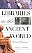 Libraries in the Ancient World
