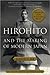 Hirohito And The Making Of Modern Japan by Herbert P. Bix Hirohito And The Making Of Modern Japan by Herbert P. Bix