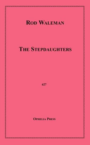 The Stepdaughters (Ophelia Press Book 627)