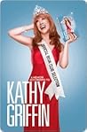 Official Book Club Selection by Kathy Griffin