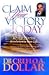 Claim Your Victory Today by Creflo A. Dollar