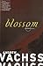Blossom by Andrew Vachss Blossom by Andrew Vachss