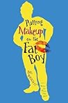 Putting Makeup on the Fat Boy by Bil Wright