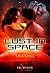 Lust in Space (Lust in Spac...