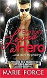 Everyone Loves a Hero by Marie Force