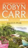 Angel's Peak by Robyn Carr Angel's Peak by Robyn Carr