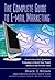 The Complete Guide to E-mail Marketing by Bruce C. Brown