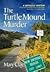 The Turtle Mound Murder 