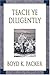 Teach Ye Diligently