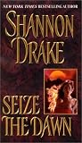 Seize The Dawn (Graham, #3) Book cover for Seize The Dawn (Graham, #3)