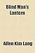 Blind Man's Lantern