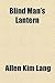 Blind Man's Lantern