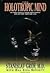 The Holotropic Mind by Stanislav Grof
