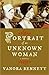 Portrait of an Unknown Woman by Vanora Bennett