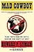 Mad Cowboy by Howard F. Lyman Mad Cowboy by Howard F. Lyman