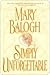 Simply Unforgettable by Mary Balogh Simply Unforgettable by Mary Balogh