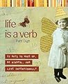 Life Is a Verb: 3...