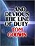 And Devious the Line of Duty
