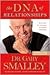 The DNA of Relationships by Gary Smalley