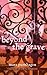 Beyond the Grave
