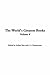 The World's Greatest Books,...