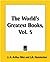 The World's Greatest Books,...