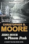 Zero Hour in Phnom Penh: A Vincent Calvino Crime Novel