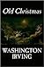 Old Christmas by Washington Irving