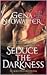 Seduce the Darkness (Alien Huntress, #4) by Gena Showalter