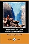 The Habitant and Other French-Canadian Poems