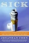 Sick: The True St...
