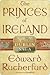 The Princes of Ireland (The...