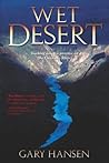 Wet Desert, a Novel