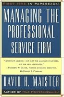 Managing The Professional Service Firm