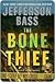 The Bone Thief (Body Farm #5)