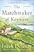 The Matchmaker of Kenmare by Frank Delaney
