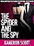 The Spyder and the Spy (The Spyder and the Spy, #1)