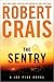 The Sentry by Robert Crais