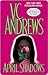 April Shadows (Shadows, #1) by V.C. Andrews