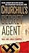 Churchill's Secret Agent: A Novel Based on a True Story