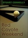 Red Coyote Weekend by Stuart Connelly