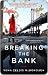 Breaking the Bank
