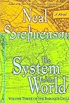 Book cover for The System of the World (The Baroque Cycle, #3)