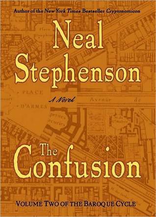 The Confusion (The Baroque Cycle, #2)