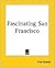 Fascinating San Francisco