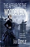 The Affair of the Wooden Boy by Ian Doyle