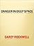 Danger in Deep Space (Halcyon Classics)