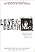 Love & Death by Max Wallace