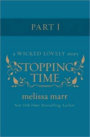 Stopping Time Part 1 By Melissa Marr