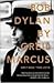 Bob Dylan: Writings, 1968-2010